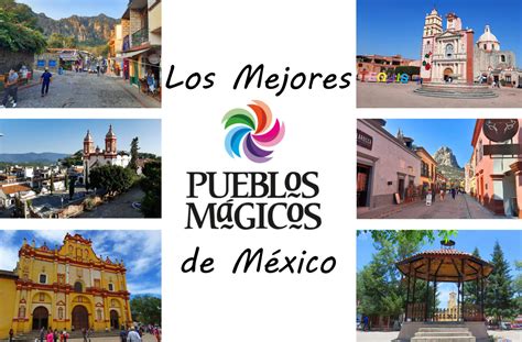 Pueblos Mágicos .
